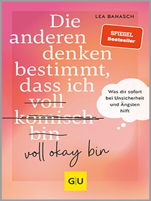 cover image of Die anderen denken bestimmt, dass ich voll komisch okay bin
